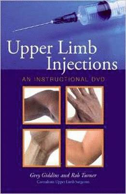 Upper Limb Injections: An Instructional DVD 1