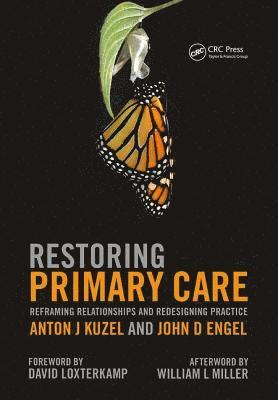 Anton J Kuzel, John D Engel, Anton J. Kuzel, John D. Engel - Restoring Primary Care, Häftad