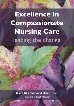 Claire Chambers, Elaine Ryder - Excellence in Compassionate Nursing Care, Häftad