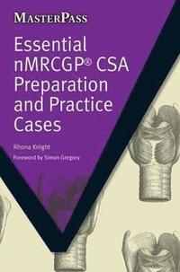 bokomslag Essential NMRCGP CSA Preparation and Practice Cases