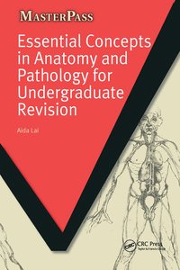 bokomslag Essential Concepts in Anatomy and Pathology for Undergraduate Revision