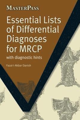 Fazal-I-Akbar Danish - Essential Lists of Differential Diagnoses for MRCP, Häftad
