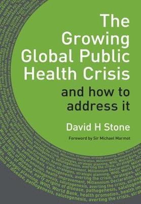 The Growing Global Public Health Crisis 1