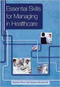 bokomslag Essential Skills for Managing in Healthcare