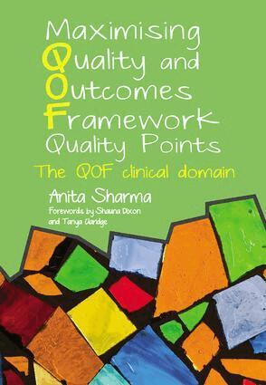 Anita Sharma - Maximising Quality and Outcomes Framework Quality Points, Häftad