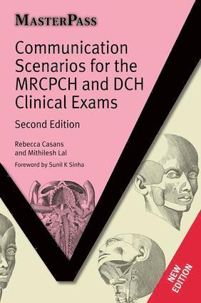 Communication Scenarios for the MRCPCH and DCH Clinical Exams 1