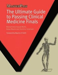 bokomslag The Ultimate Guide to Passing Clinical Medicine Finals
