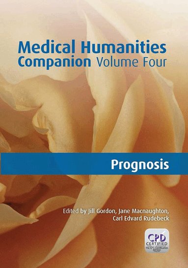 Jill Gordon, Jane MacNaughton, Carl Edvard Rudeback - Medical Humanities Companion, Volume 4, Häftad
