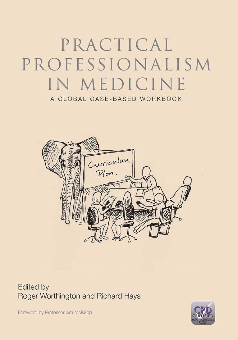 Roger P. Worthington, Richard Hays - Practical Professionalism in Medicine, Häftad