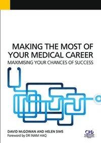bokomslag Making the Most of Your Medical Career