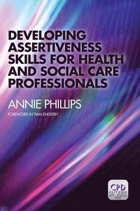 bokomslag Developing Assertiveness Skills for Health and Social Care Professionals