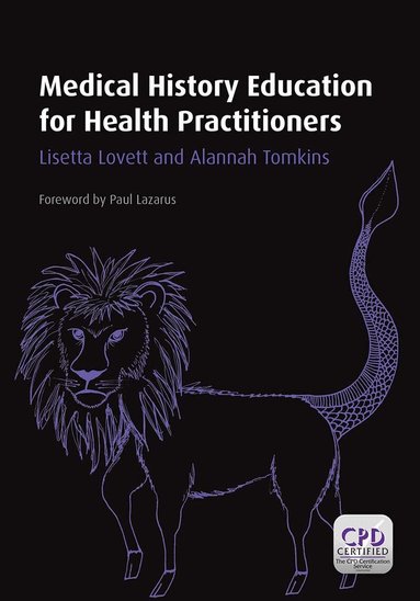Lisett Lovett, Alannah Tomkins - Medical History Education for Health Practitioners, Häftad