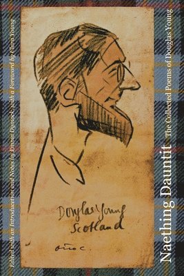 Douglas Young, Emma Dymock - Naething Dauntit, Häftad