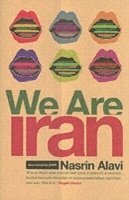 Alavi, N: We Are Iran