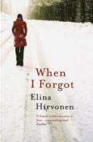 Elina Hirvonen - When I Forgot, Häftad