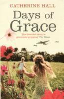 Catherine Hall - Days Of Grace, Häftad