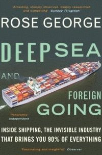 bokomslag Deep Sea and Foreign Going: Inside Shipping