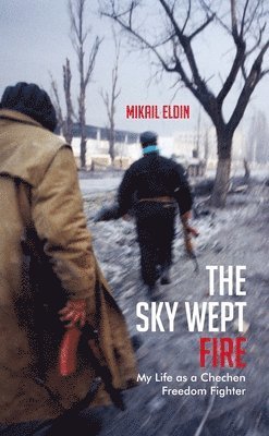 Mikail Eldin - Sky Wept Fire, Häftad