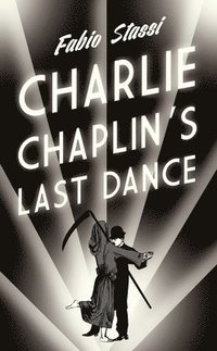 bokomslag Charlie Chaplin's Last Dance