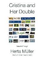 Herta Muller - Cristina and Her Double, Häftad