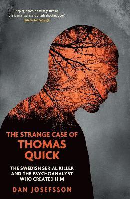 Dan Josefsson - Strange Case of Thomas Quick, Häftad