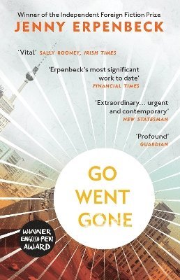 Jenny Erpenbeck - Go, Went, Gone, Häftad