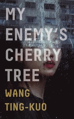 My Enemy's Cherry Tree 1
