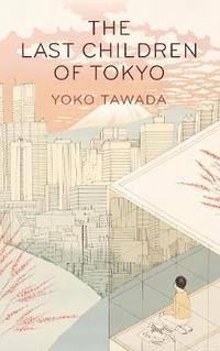 bokomslag The Last Children of Tokyo