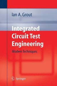 bokomslag Integrated Circuit Test Engineering