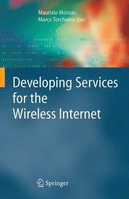 Developing Services for the Wireless Internet 1