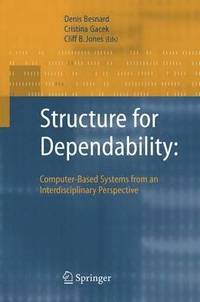 bokomslag Structure for Dependability: Computer-Based Systems from an Interdisciplinary Perspective
