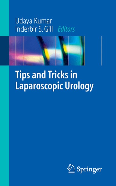 Udaya Kumar, Inderbir S. Gill - Tips and Tricks in Laparoscopic Urology, Häftad