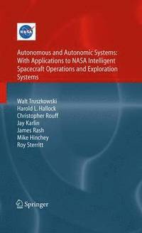 bokomslag Autonomous and Autonomic Systems: With Applications to NASA Intelligent Spacecraft Operations and Exploration Systems