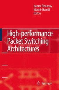 bokomslag High-performance Packet Switching Architectures