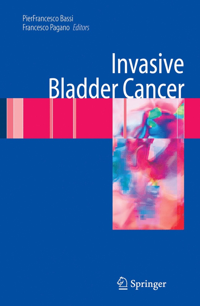 PierFrancesco Bassi, Francesco Pagano, Pierfrancesco Bassi - Invasive Bladder Cancer, Inbunden