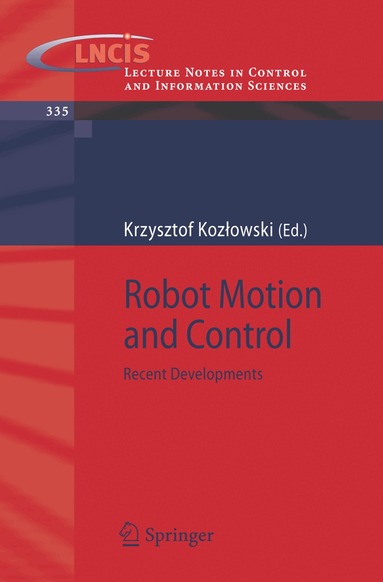 Krzysztof R. Kozlowski - Robot Motion and Control, Häftad