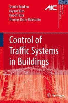Control of Traffic Systems in Buildings 1