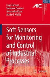 bokomslag Soft Sensors for Monitoring and Control of Industrial Processes