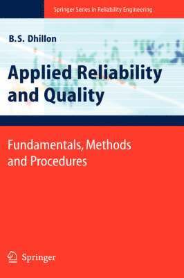 Balbir S. Dhillon, B. S. Dhillon - Applied Reliability and Quality, Inbunden