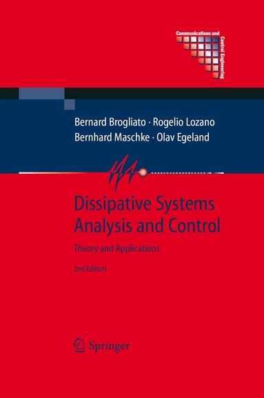 Bernard Brogliato, Rogelio Lozano, Bernhard Maschke, Olav Egeland - Dissipative Systems Analysis and Control, Inbunden