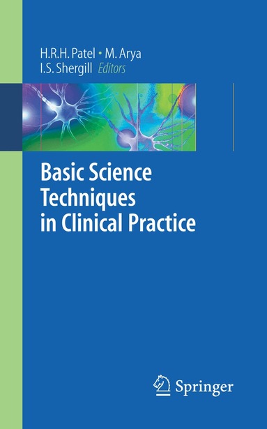 Hitendra R.H. Patel, Manit Arya, Iqbal Shergill - Basic Science Techniques in Clinical Practice, Häftad