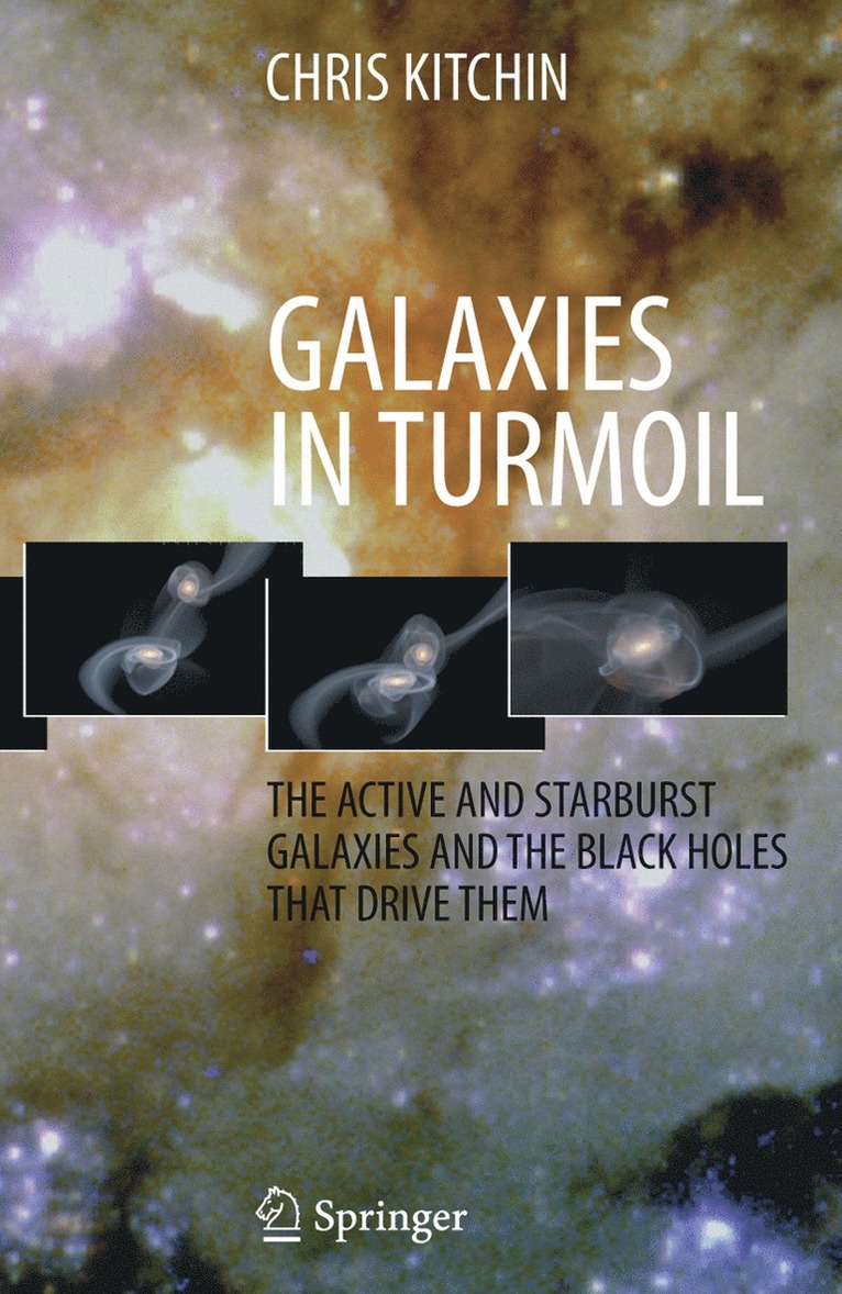 C. R. Kitchin - Galaxies in Turmoil, Inbunden