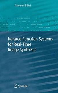 bokomslag Iterated Function Systems for Real-Time Image Synthesis
