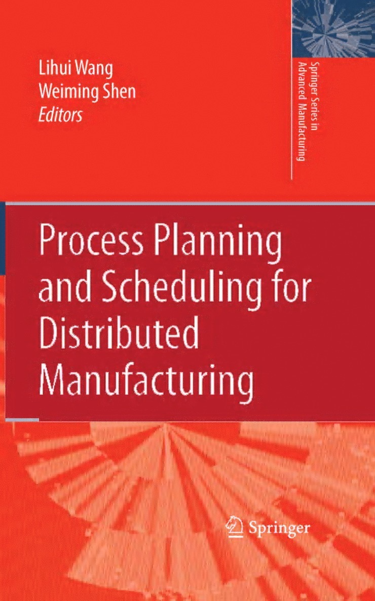 Process Planning and Scheduling for Distributed Manufacturing 1