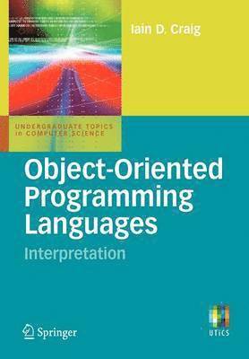 bokomslag Object-Oriented Programming Languages: Interpretation