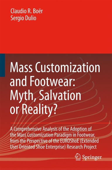 bokomslag Mass Customization and Footwear: Myth, Salvation or Reality?