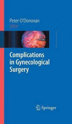 Complications in Gynecological Surgery