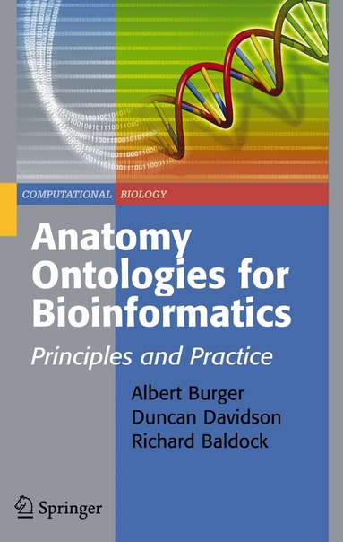 Albert Burger, Duncan Davidson, Richard Baldock - Anatomy Ontologies for Bioinformatics, Inbunden