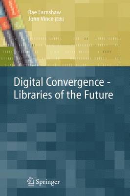 Digital Convergence - Libraries of the Future 1