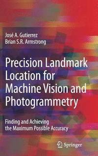 bokomslag Precision Landmark Location for Machine Vision and Photogrammetry